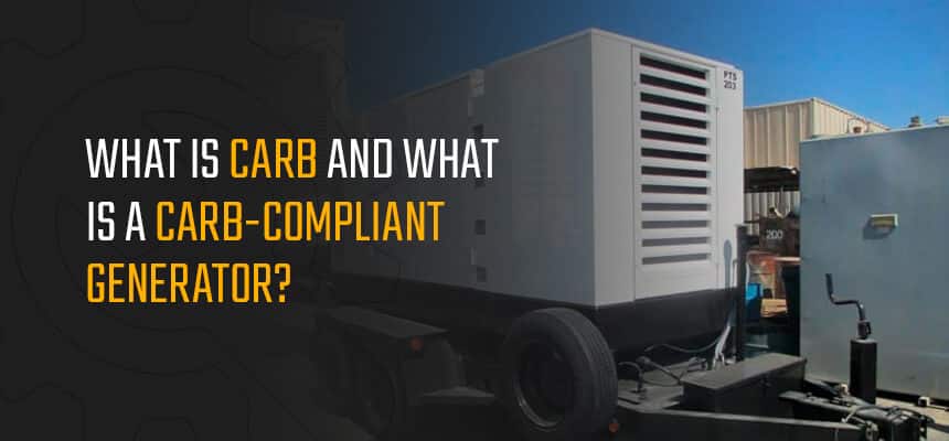 What Is CARB and What Is a CARB-Compliant Generator?