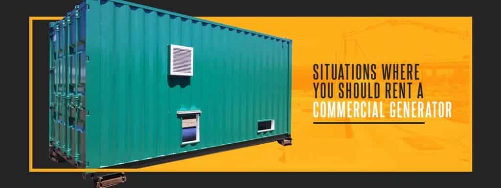 When to Rent a Commercial Generator | Woodstock Power