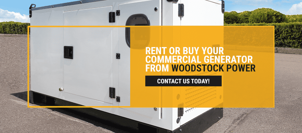 Rent or Buy Your Commercial Generator From Woodstock Power